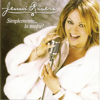 Simplemente la Mejor by Jenni Rivera