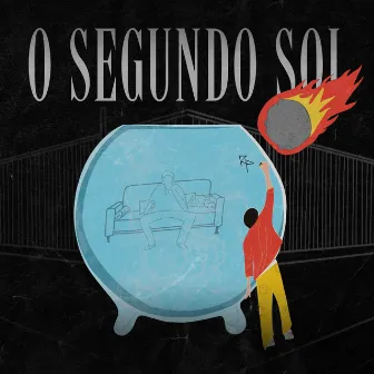 O Segundo Sol (Agora É Tudo Nosso) by RP Local