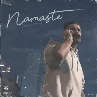 Namaste by Chris Lombardi