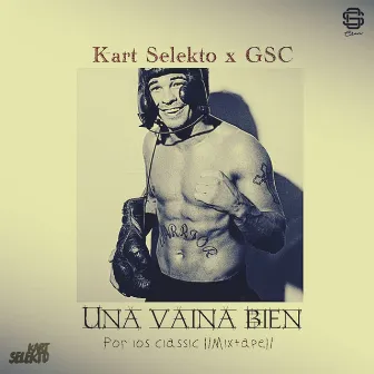 Una Vaina Bien by Ganjah Smoka Clan