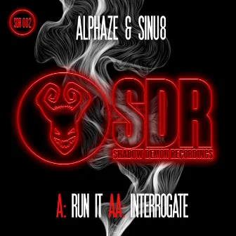 Run It / Interrogate by Sinu8