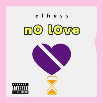 No Love by EL HASS