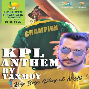 KPL Anthem by Tanmoy Saadhak