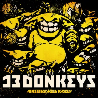 13 Donkeys by Massive New Krew