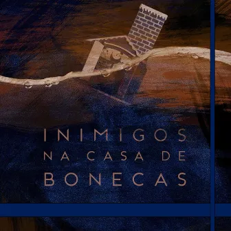 Inimigos na Casa de Bonecas - Projeto Gompa by Álvaro RosaCosta