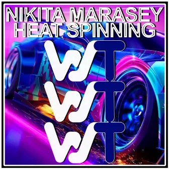 Heat Spinning by Nikita Marasey