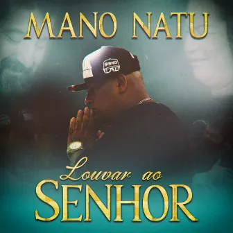 Louvar ao Senhor by Mano Natu