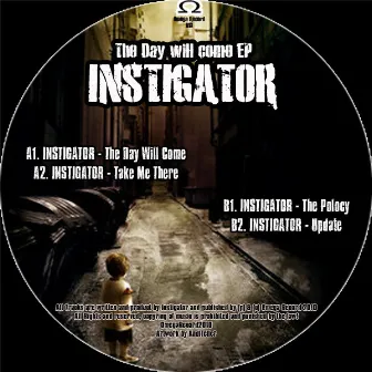 The Day Will Come by Instigator