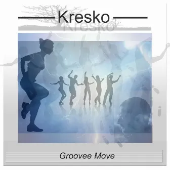 Groovee Move by Kresko