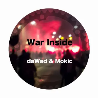 The War Inside by Mokic