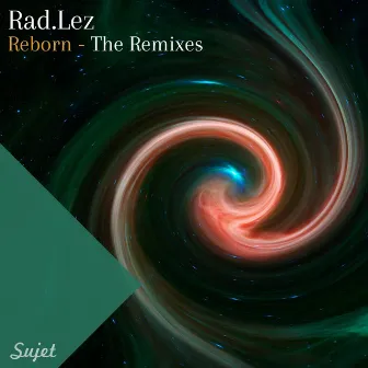 Reborn Remixes by Rad.Lez