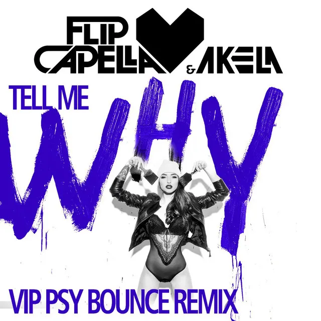 Tell Me Why (Vip Psy Bounce Extended Remix)