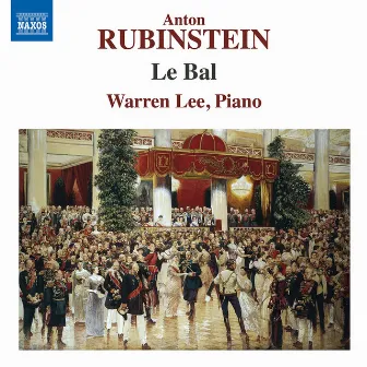 Rubinstein: Le bal, Op. 14 by Warren Lee