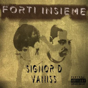 Forti insieme by Signor D