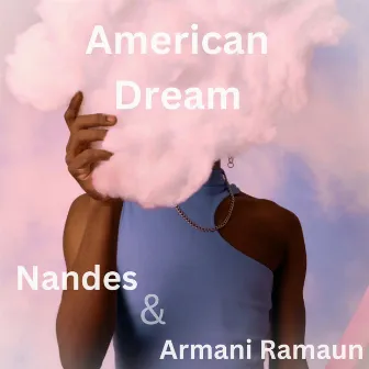 American Dream by Nandes