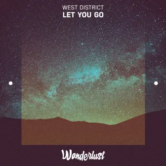 Let You Go by West District