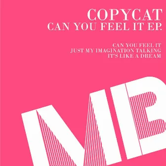 Can You Feel It by Copycat