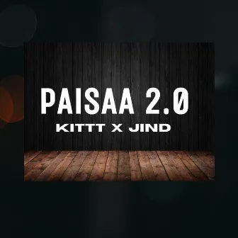 Paisaa 2.0 by Jind