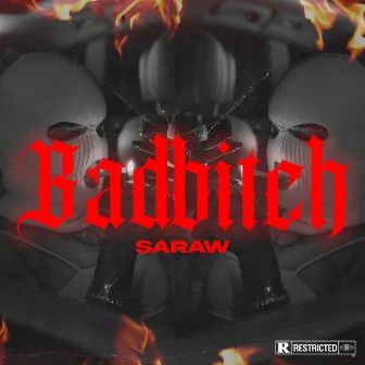 Bad Bitch by Saraw