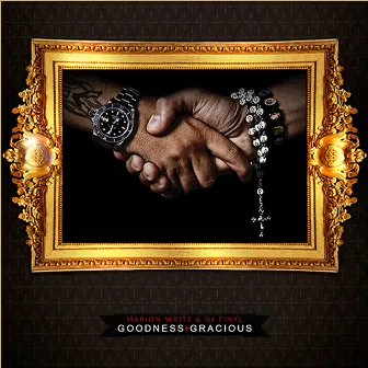 Goodness Gracious by DJ Finyl