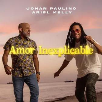 AMOR INEXPLICABLE by Johan Paulino