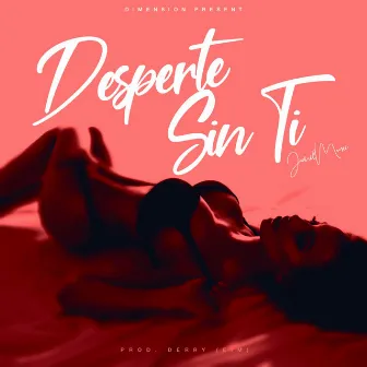 Desperte Sin Ti by Jariel Music