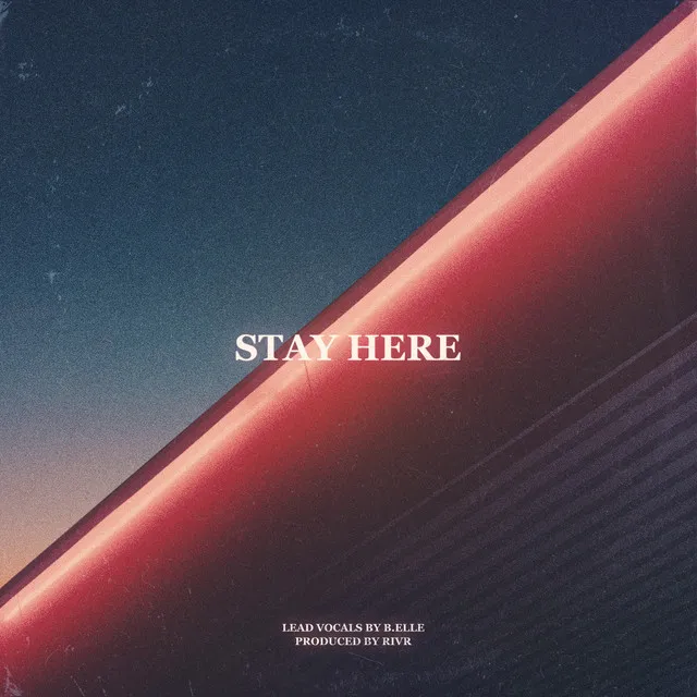 Stay Here