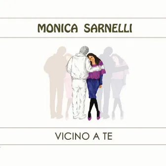 Vicino a te by Monica Sarnelli