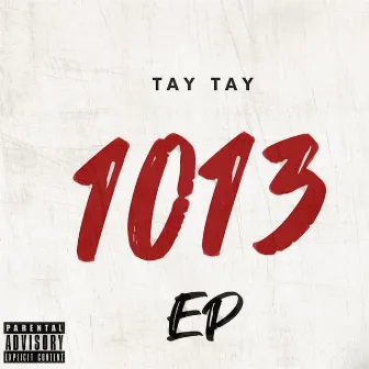 1013 (EP) by Tay Tay