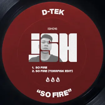 So Fire by D-Tek