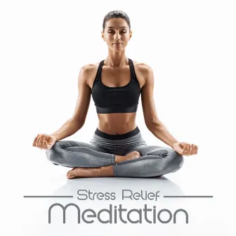 Stress Relief Meditation: Relaxing Music for Contemplation and Yoga Practice, Calming Sounds for Anxiety by Mind Harmony