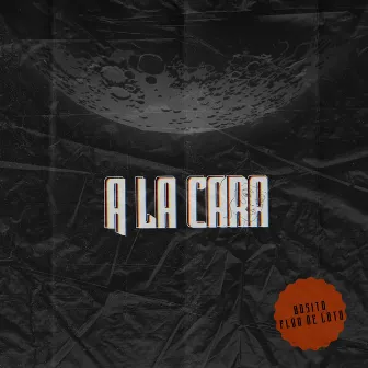 A la Cara by bosito