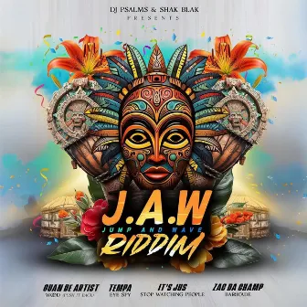 JAW Riddim (Jump and Wave) by Shakblak Productions