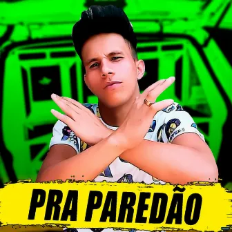 Pra Paredão by Papalégua