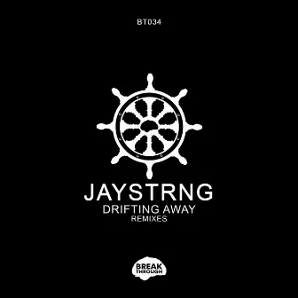 Drifting Away Remixes by JAYSTRNG