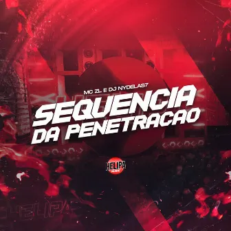 Sequência da Penetração by DJ NYDELAS7