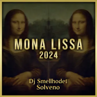 Mona Lissa 2024 by Solveno