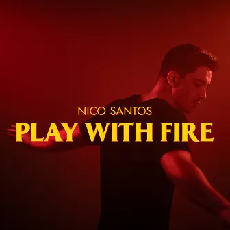 Play With Fire by Nico Santos