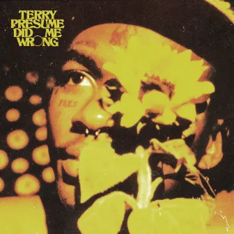 Did Me Wrong by Terry Presume