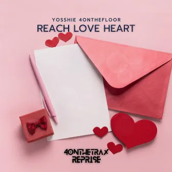 Reach Love Heart by Yosshie 4onthefloor