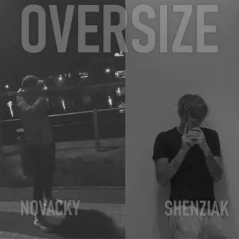 OVERSIZE by shenziak