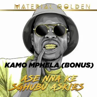 Kamo Mphela (Bonus Track) by Material Golden