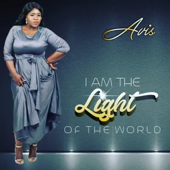 I Am the Light of the World by Avis