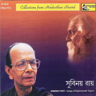 Songs Of Rabindranath by Subinoy Roy