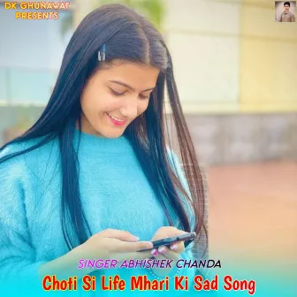 Choti Si Life Mhari Ki Sad Song by Singer Abhishek Chanda