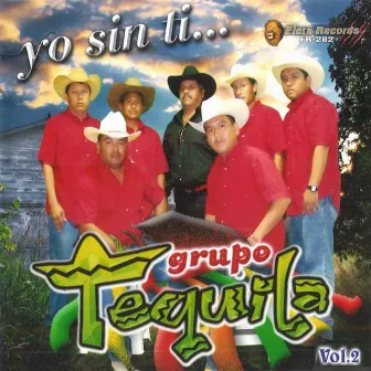 Yo Sin Ti Vol.2 by Grupo Tequila