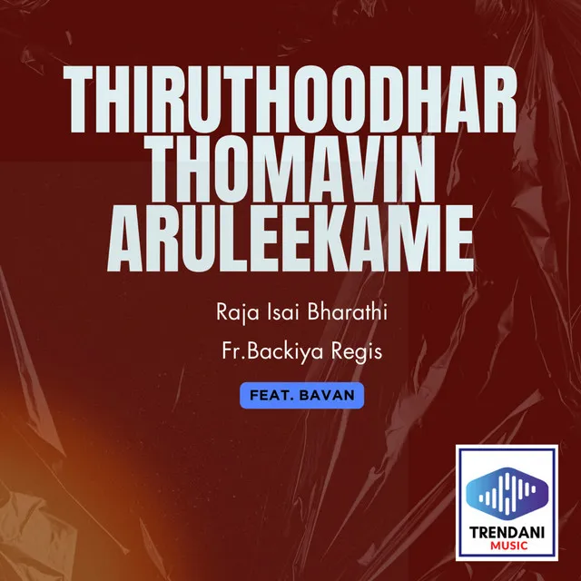 Thiruthoodhar Thomavin Aruleekame