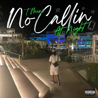 No Callin’ at Night by TMuni