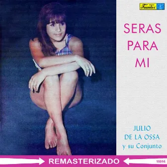 Serás para Mí by Julio de la Ossa y su Conjunto