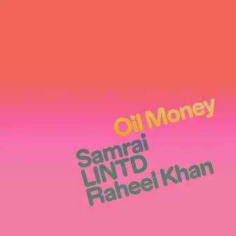 Oil Money by Samrai